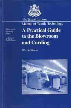 A Practical Guide To The Blowroom And Carding (Manual Of Textile Technology)