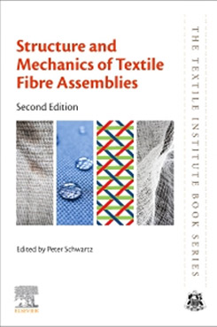 Structure and Mechanics of Textile Fibre Assemblies – 2nd Edition