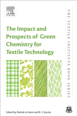 The Impact and Prospects of Green Chemistry for Textile Technology